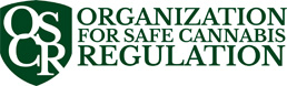 Organization for Safe Cannabis Regulation (OSCR)